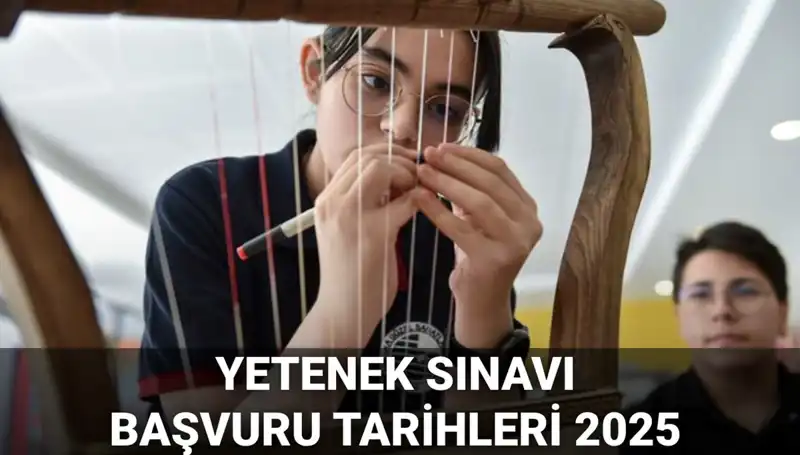 2025 MEB Yetenek Sınavı Kılavuzu Yayımlandı: Okul Başvuruları Ne Zaman?
