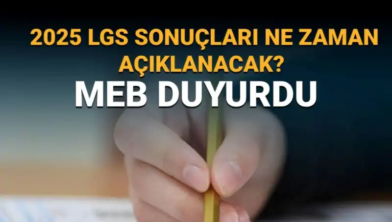 2025 LGS Sonuçları Açıklanma Tarihi Belli Oldu! Öğrenciler Hazırlansın!