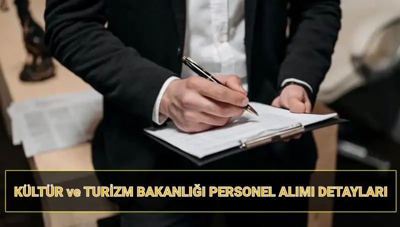 Kültür ve Turizm Bakanlığı 130 Yeni Personel Alıyor: Başvuru Süreci ve Şartlar