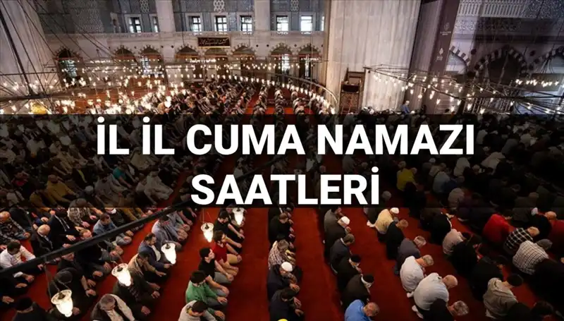 11 Temmuz Cuma Namazı Vakitleri: Bugünün Camiye Koşacakları İçin Bilgilendirme