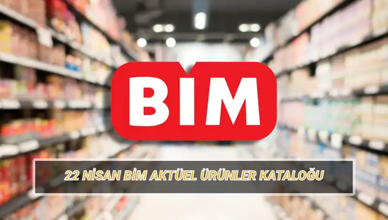 BİM 22 Nisan Aktüel Ürünler: İndirimde Olan Fırsatlar Kaçırılmamalı